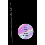 Book cover for Oh God, The Sun Goes