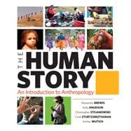 Book cover for The Human Story: An Introduction to Anthropology Courseware (Norton Illumine Ebook, Videos and Animations, and Anthropology in 3D)
