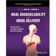 Book cover for Oral Bioavailability and Drug Delivery From Basics to Advanced Concepts and Applications