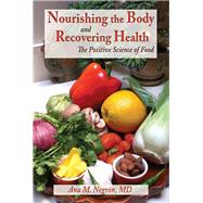 Book cover for Nourishing the Body and Recovering Health: The Positive Science of Food