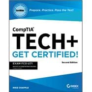 Book cover for CompTIA Tech+ CertMike: Prepare. Practice. Pass the Test! Get Certified! Exam FC0-U71