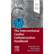 Book cover for The Interventional Cardiac Catheterization Handbook E-Book