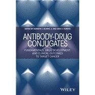 Book cover for Antibody-Drug Conjugates Fundamentals, Drug Development, and Clinical Outcomes to Target Cancer