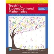 Book cover for Teaching Student-Centered Mathematics: Developmentally Appropriate Instruction for Grades 6-8 (Volume III), with Enhanced Pearson eText -- Access Card Package