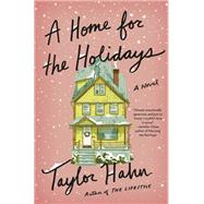 Book cover for A Home for the Holidays A novel