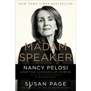 Book cover for Madam Speaker Nancy Pelosi and the Lessons of Power