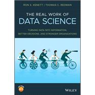Book cover for The Real Work of Data Science Turning data into information, better decisions, and stronger organizations