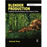 Book cover for Blender Production: Creating Short Animations from Start to Finish
