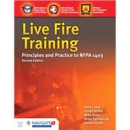 Book cover for Live Fire Training: Principles and Practice Principles and Practice