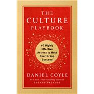 Book cover for The Culture Playbook 60 Highly Effective Actions to Help Your Group Succeed