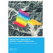 Book cover for Uncertainty Analysis in Rainfall-Runoff Modelling - Application of Machine Learning Techniques