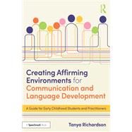 Book cover for Creating Affirming Environments for Communication and Language Development
