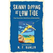 Book cover for Skinny Dipping at Low Tide