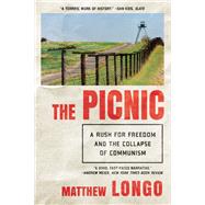 Book cover for The Picnic A Dream of Freedom and the Collapse of the Iron Curtain