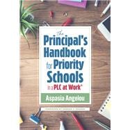 Book cover for Principal's Handbook for Priority Schools in a PLC at Work®, The