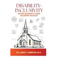 Book cover for Disability-Inclusivity : Creating Awareness to Change the Current Trajectory