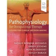 Book cover for Applied Pathophysiology for Occupational Therapy: A Guide for Clinical Decision Making - E-Book
