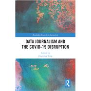 Book cover for Data Journalism and the COVID-19 Disruption