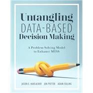Book cover for Untangling Data-Based Decision Making