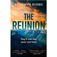 Book cover for The Reunion A gripping, atmospheric thriller with a jaw-dropping twist