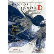 Book cover for Vampire Hunter D Volume 30: Gold Fiend Parts 1 & 2