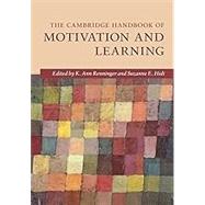 Book cover for The Cambridge Handbook of Motivation and Learning