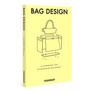 Book cover for Bag Design: A Handbook for Accessories Designers