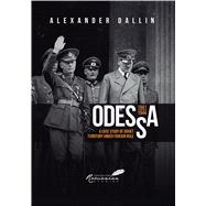 Book cover for Odessa, 1941-1944 A Case Study of Soviet Territory under Foreign Rule