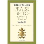 Book cover for Praise Be to You - Laudato Si' On Care for Our Common Home