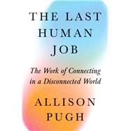 Book cover for The Last Human Job