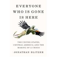 Book cover for Everyone Who Is Gone Is Here