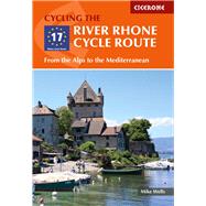 Book cover for The River Rhone Cycle Route From the Alps to the Mediterranean