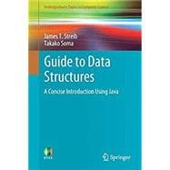 Book cover for Guide to Data Structures: A Concise Introduction Using Java (2017)