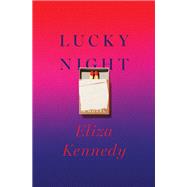 Book cover for Lucky Night A Novel