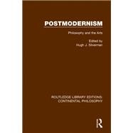 Book cover for Postmodernism: Philosophy and the Arts