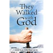 Book cover for They Walked With God