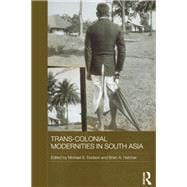 Book cover for Trans-Colonial Modernities in South Asia