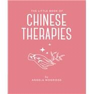 Book cover for The Little Book of Ancient Chinese Therapies