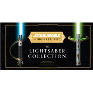 Book cover for Star Wars: The High Republic: The Lightsaber Collection