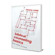Book cover for BIBLICAL COUNSELING BASICS: ROOTS, BELIEFS, & FUTURE