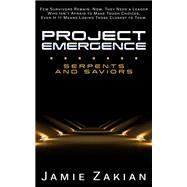 Book cover for Project Emergence: Serpents and Saviors