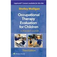 Book cover for Occupational Therapy Evaluation for Children A Pocket Guide