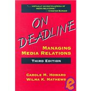 Book cover for On Deadline : Managing Media Relations