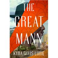 Book cover for The Great Mann A Novel