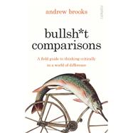 Book cover for Bullsh*t Comparisons