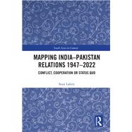 Book cover for Mapping India–Pakistan Relations 1947–2022