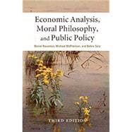 Book cover for Economic Analysis, Moral Philosophy, and Public Policy