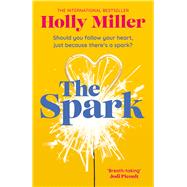 Book cover for The Spark the unmissable new love story from the author of The Sight Of You