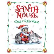 Book cover for Santa Mouse Finds a Furry Friend