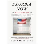 Book cover for Exurbia Now The Battleground of American Democracy